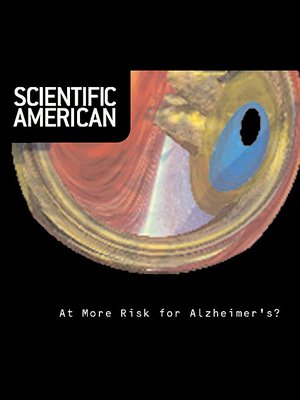 cover image of Scientific American: At More Risk for Alzheimer's?